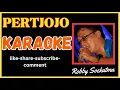 Download Lagu PERTJOJO - ROBBY SOEKATMA  ||  KARAOKE