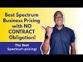 How to get the BEST Spectrum Business phone and internet service without contract