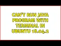 Ubuntu Can t run java program with terminal in Ubuntu 18 04 2