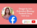 Designs by JuJu Embroidery Blessings Facebook Group