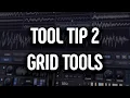 TOOL 2 - GRID TOOLS
