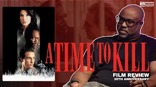 A Time to Kill 30th Anniversary Film Review