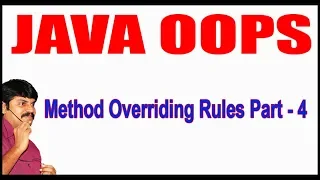 Java Tutorials Java OOPS Method Overriding Rules Part - 4 by Durga Sir
