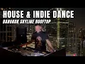 Download Lagu House \u0026 Indie Dance DJ Set 2025 House Music Mix at Bangkok Rooftop, Melodic House \u0026 Afro dj Set