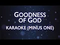 Download Lagu Bethel Music - Goodness Of God | Karaoke (Minus One)