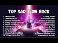Download Lagu 🎸 Sad Slow Rock 2025 | Heartbreaking Rock Ballads \u0026 Emotional Love Songs