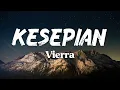 Download Lagu Kesepian - Vierra (Video Lyric)