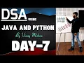 DSA using Java and Python Day-7 Vinay Sir