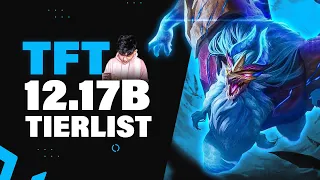 C9 k3soju's TFT PATCH 12.17B TIERLIST | Teamfight Tactics