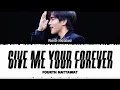 Download Lagu 【Fourth Nattawat】 Give Me Your Forever (Original by Zack Tabudlo) - (Color Coded Lyrics)