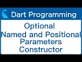 Flutter Constructor Optional Named and Positional Parameters Dart Constructor