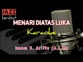 Download Lagu KARAOKE MENARI DIATAS LUKA - IMAM S.ARIFIN (A.L.M) - COVER | KORG PA50 |