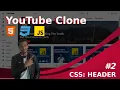 Youtube Clone Build Header CSS