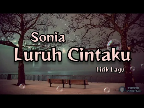 Download MP3 Luruh Cintaku - Sonia (Lirik Lagu)