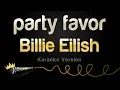 Download Lagu Billie Eilish - party favor (Karaoke Version)