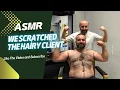 Relaxing Massage and Sleep Therapy For Our Asmr Dense Hairy Client