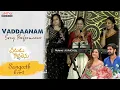 Download Lagu Vaddaanam Song Performance | #VaruduKaavalenu Sangeeth Event Live | Naga Shaurya, Ritu Varma