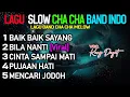 Lagu LAGU LAGU BAND INDONESIA VERSI POP CHA CHA irama slow [COVER Kang Dayat ] @baimrapi5758​