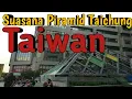 Lagu Suasana piramid Taichung Taiwan dan sekitarnya