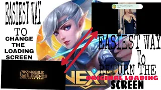 the easiest way to change your mobile legends loading screen easy way to return it back