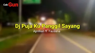 dj puja ku panggil sayang slow bass remix aprillian ft fauzana 