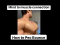 Day 57 How to Bounce Your Pecs Mind to Muscle Creation 12 Week Blueprint to Muscle