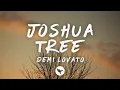 Lagu Demi Lovato - Joshua Tree (Lyrics)