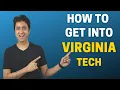 VIRGINIA TECH COMPLETE GUIDE ON HOW TO GET INTO VIRGINIA TECH WITH SCHOLARSHIPS COLLEGE ADMISSION