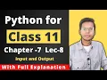 Python for Class 11 Input and Output Chapter 7 Lecture 8 Vishal Kumar
