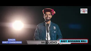 baby dehradun wali pahadi song 2021 rohit modka ankit anki 
