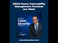 S3E42 - Toyota Vulnerability Management Practices Are Weak