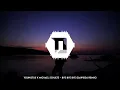 YouNotUs x Michael Schulte - Bye Bye Bye (DawidDJ Remix)