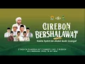 Download Lagu Ciirebon Bersholawat  Bersama Habib Syech Bin Abdul Qodir Assegaf || Daniz Cinema