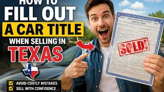 How to fill out a car title when selling in Texas