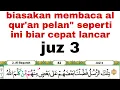Download Lagu Begini cara belajar membaca al qur'an untuk pemula dan para lansia #juz3