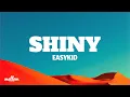 Lagu SHINY - EASYKID (Letra/Lyrics)