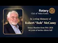 In Memory of Robert Bob McCamy A Lifetime of Service Above Self Wake Forest Rotary