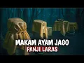 Download Lagu FAKTA MENGEJUTKAN !! MAKAM KERAMAT AYAM JAGO PANJI LARAS PUSAKA GAIB TANAH JAWA