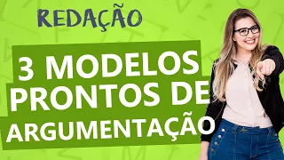 3 MODELOS PRONTOS PARA DESENVOLVIMENTO DA REDAÇÃO - Aula 8 - Profa. Pamba - Redação