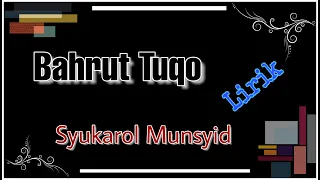 Download [lirik] Bahrut Tuqo (بَحْرُالتُّقَى) Cover || Syukarol Munsyid-Mojokerto MP3