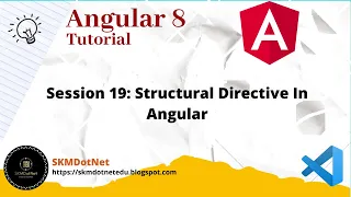 Angular 8 Session 19 Structural Directive In Angular