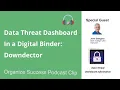 DataThreat Dashboard Digital Binder Podcast Clip Downdetector Problem and Outage Monitoring