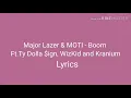 Major Lazer & MOTI - Boom Ft. Ty Dolla $ign, WizKid and Kranium - Lyrics