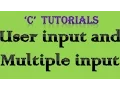 C Programming Tutorial 5 User Input Multiple input