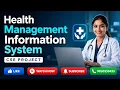 Health Management Information System Using Java CSE Major Project with Source Code 2026