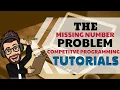 Competitive Programming Tutorials Part 4 The Missing Number Problem CSES Problem Set