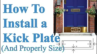 How Install a Door Kick Plate and Measure for Correct Sizing Traditional Screw Mounting