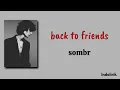 sombr – back to friends | Lirik Terjemahan Indonesia