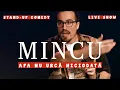 Lagu Mincu | Apa nu urcă niciodată | Stand-up Comedy