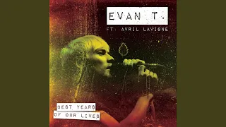 Download Best Years Of Our Lives (ft. Avril Lavigne) MP3